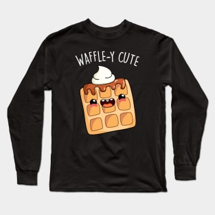 Waffley Cute Waffle Pun Long Sleeve T-Shirt